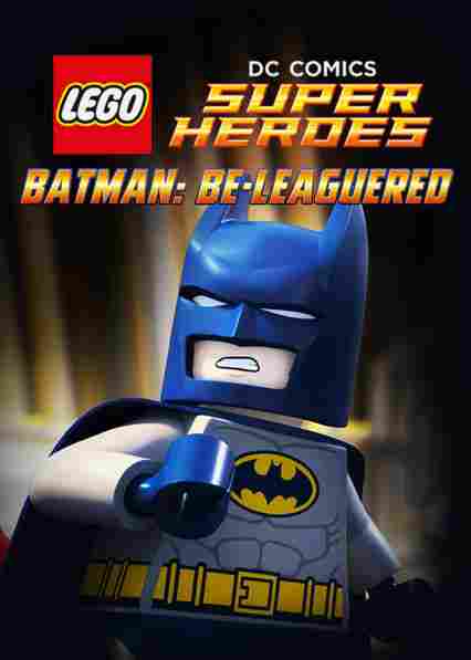 دانلود فیلم Lego Batman Be Leaguered