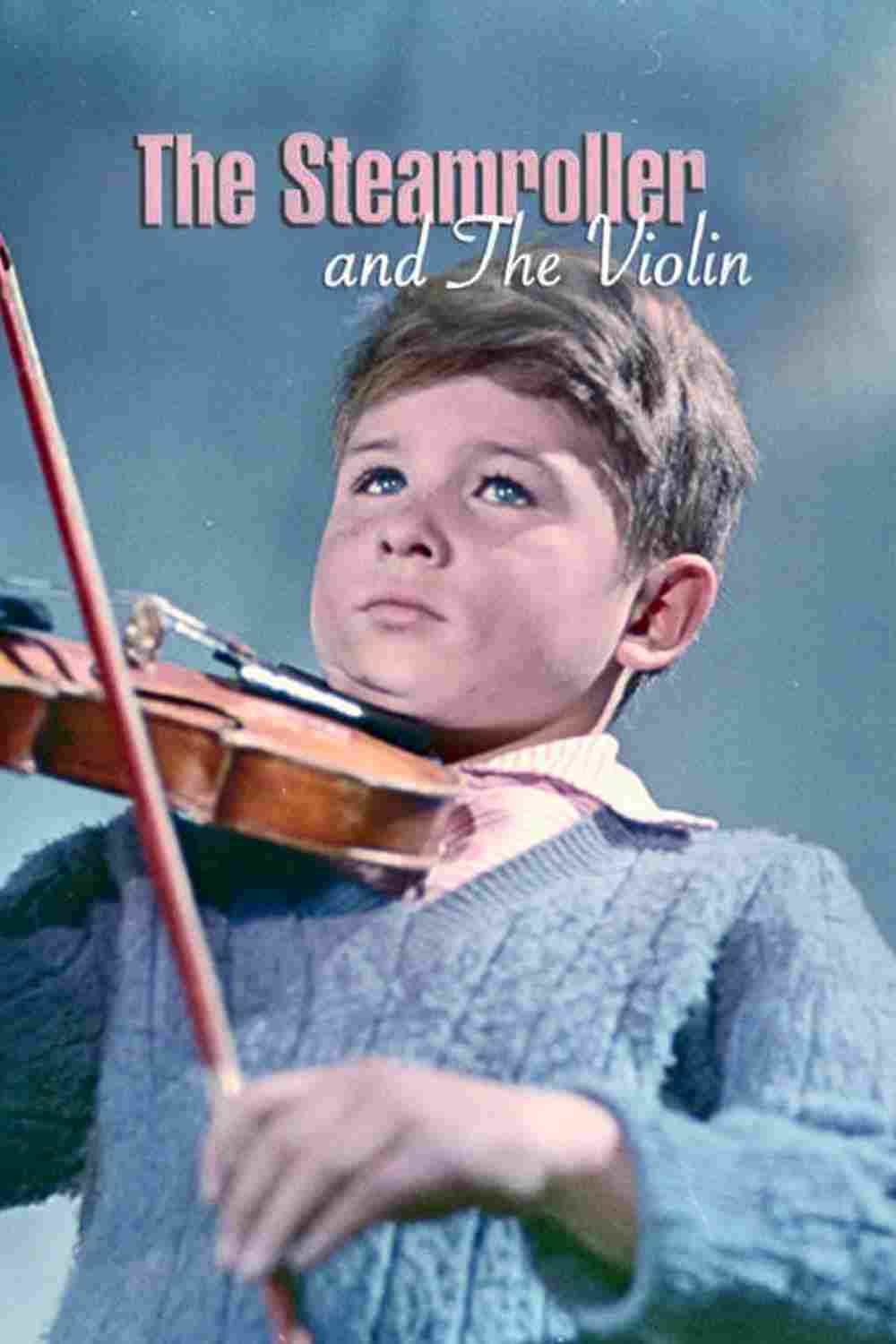 The Steamroller and the Violin