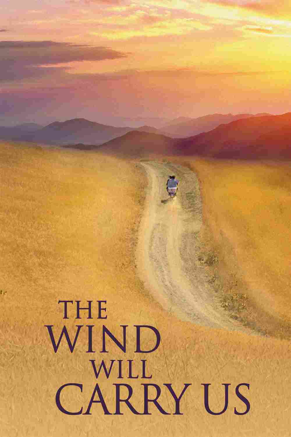 دانلود فیلم The Wind Will Carry Us