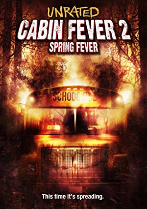 Cabin Fever 2 Spring Fever