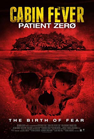 Cabin Fever 3 Patient Zero