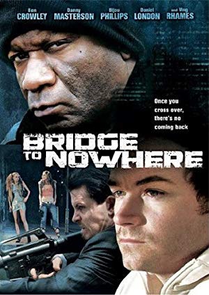 دانلود فیلم The Bridge to Nowhere