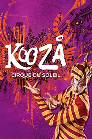 دانلود فیلم Cirque du Soleil Kooza