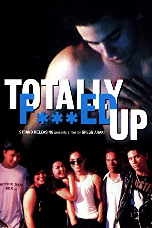 دانلود فیلم Totally F***ed Up