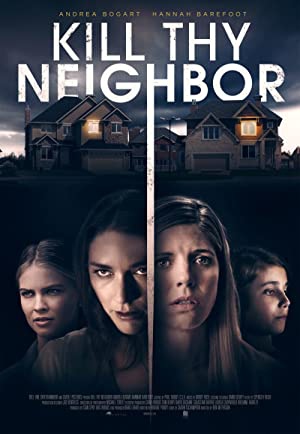 دانلود فیلم Kill Thy Neighbor