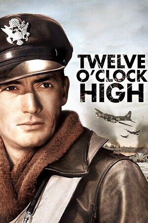 دانلود فیلم Twelve O Clock High