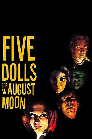 دانلود فیلم Five Dolls for an August Moon