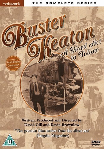 Buster Keaton A Hard Act to Follow