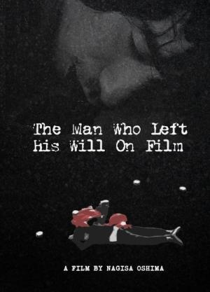 The Man Who Put His Will on Film