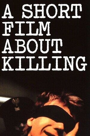 دانلود فیلم A Short Film About Killing