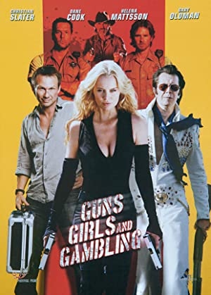 Guns Girls and Gambling