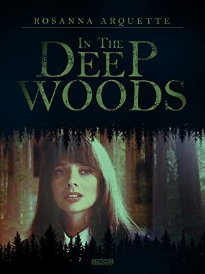 دانلود فیلم In the Deep Woods