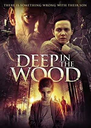 دانلود فیلم Deep in the Wood