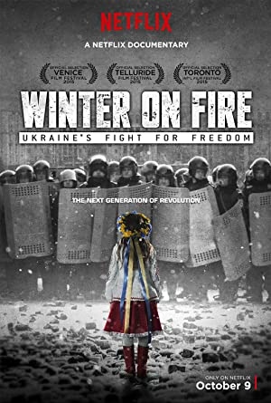 Winter on Fire Ukraines Fight for Freedom