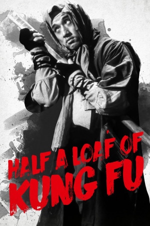 دانلود فیلم Half a Loaf of Kung Fu