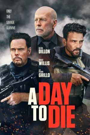 دانلود فیلم A Day to Die