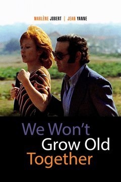 We Wont Grow Old Together