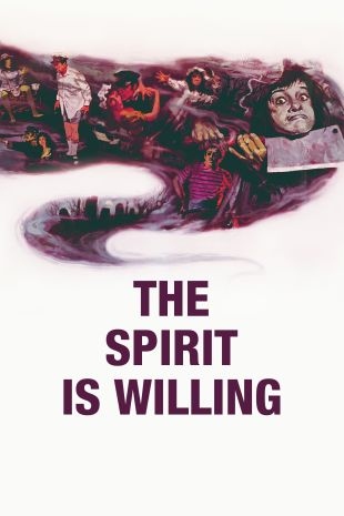 دانلود فیلم The Spirit is Willing