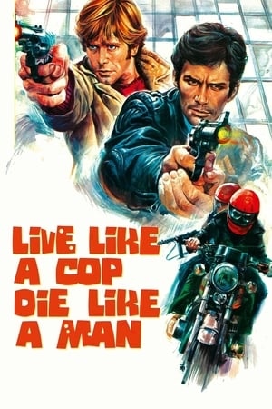 Live Like a Cop Die Like a Man