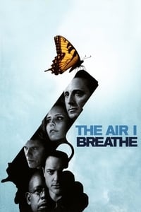 دانلود فیلم The Air I Breathe