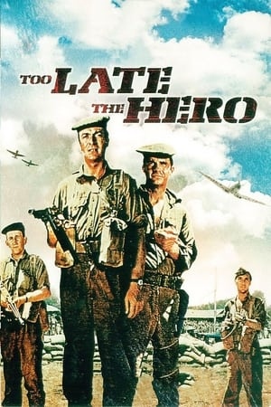 دانلود فیلم Too Late the Hero